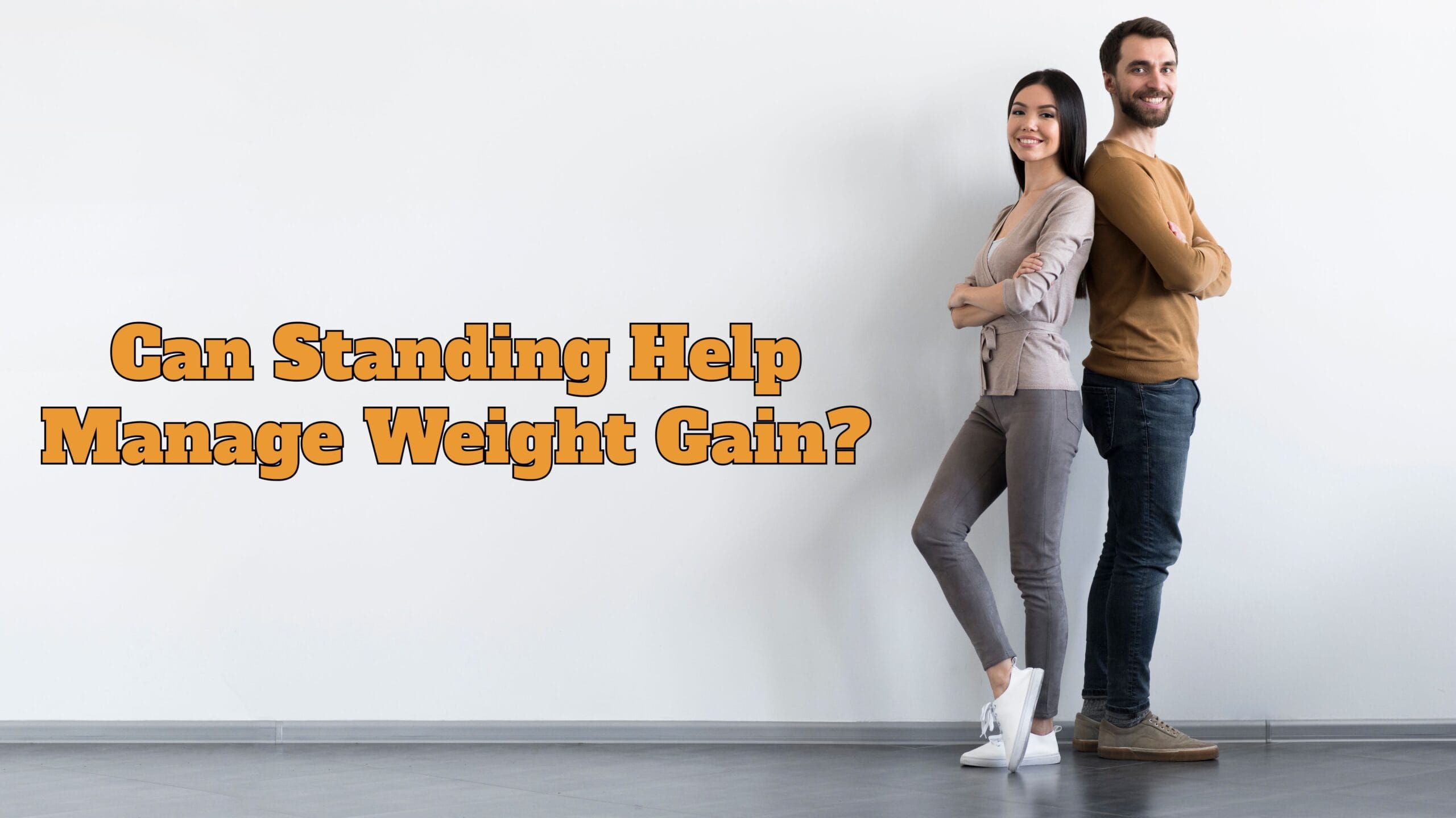 Can Standing Help Manage Weight Gain?